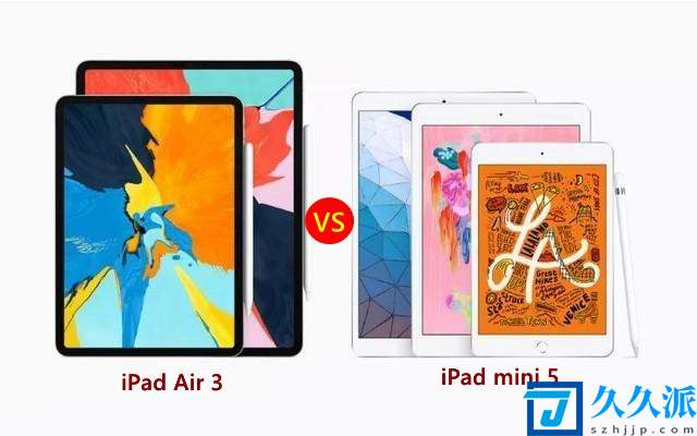 苹果iPadMini5和iPadAir3区别对比(iPadAir3和Mini5哪个好)