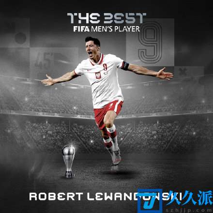莱万当选世界足球先生_2021国际足联年度最佳名单